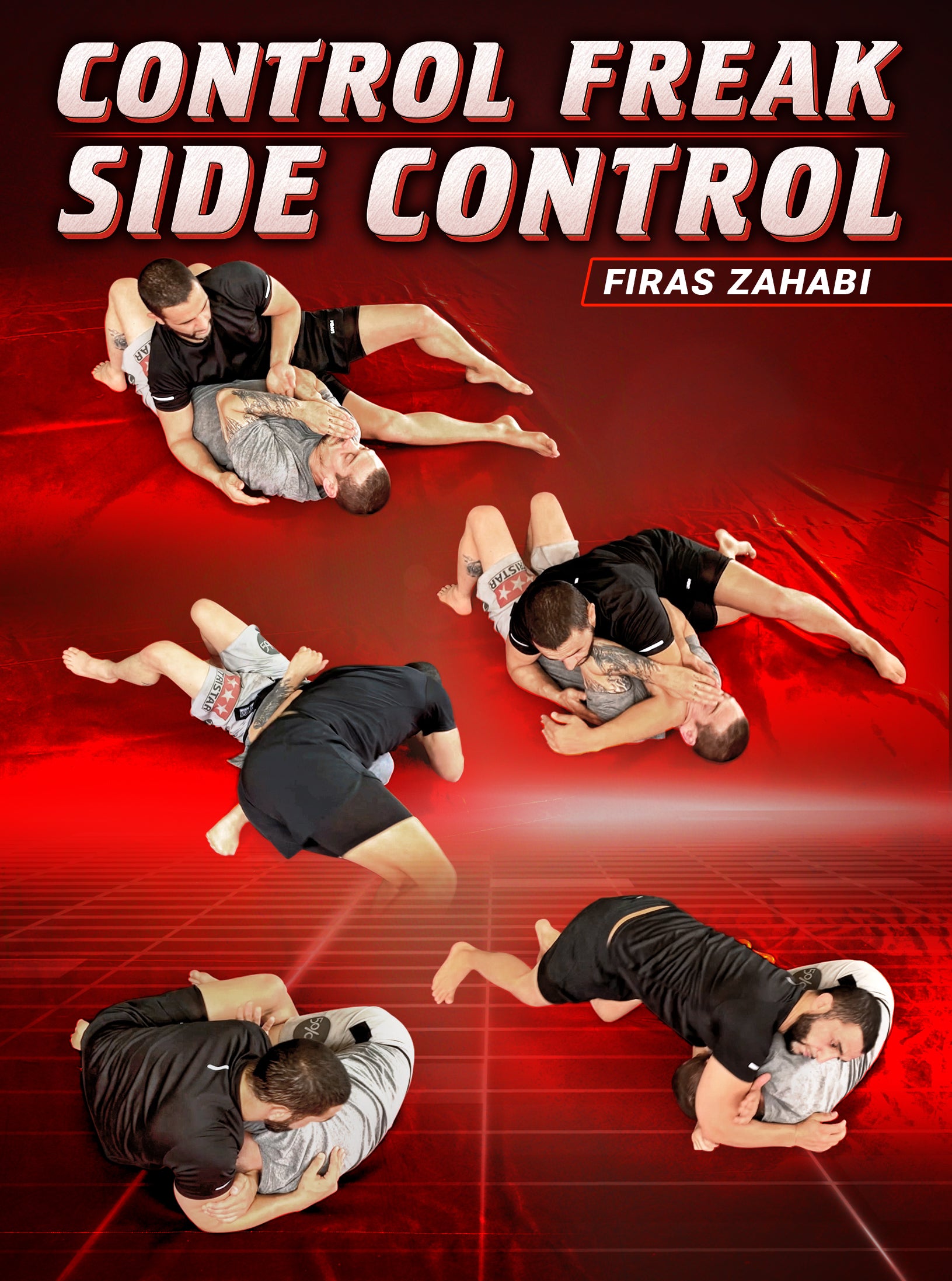 Control Freak: Side Control by Firas Zahabi image 1