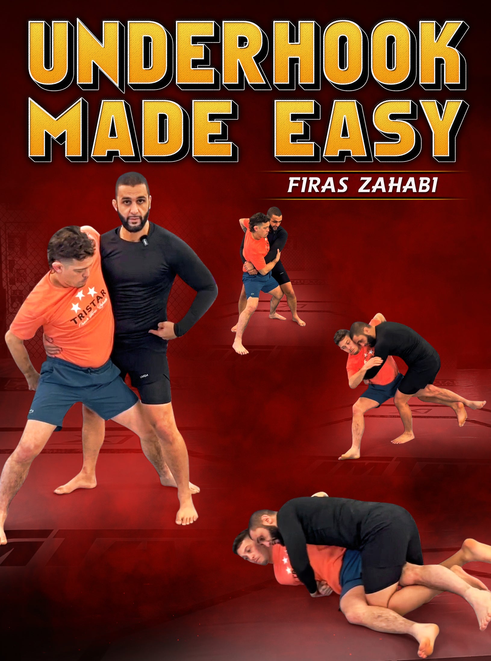 Underhook Made Easy by Firas Zahabi image 1