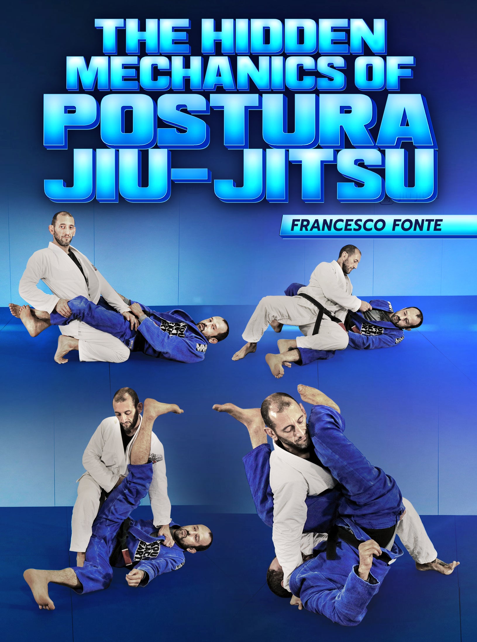 The Hidden Mechanics Of Postura Jiu-Jitsu by Francesco Fonte image 1