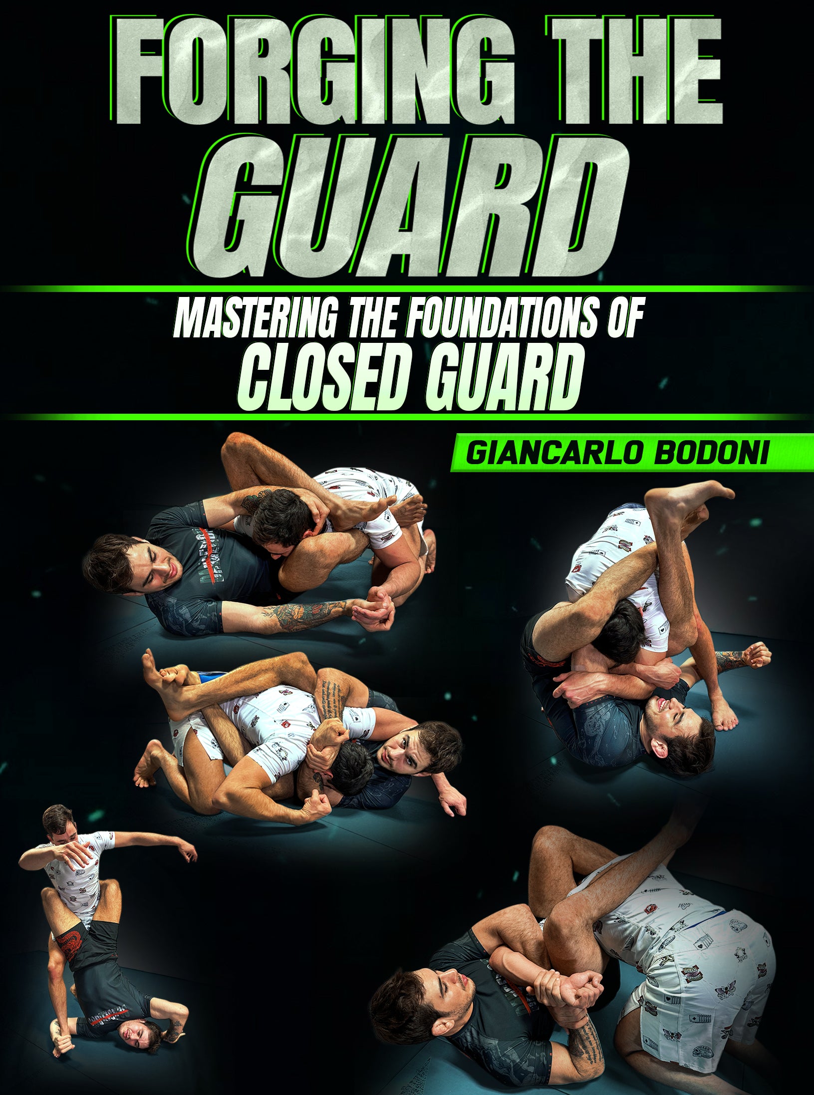 Forging The Guard: Mastering The Foundations of  Closed Guard by Giancarlo Bodoni image 1