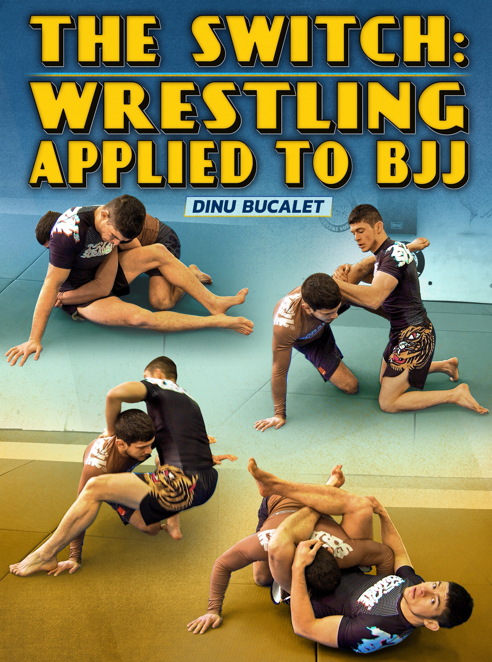 The Switch: Wrestling Applied to BJJ by Dinu Bucalet image 1