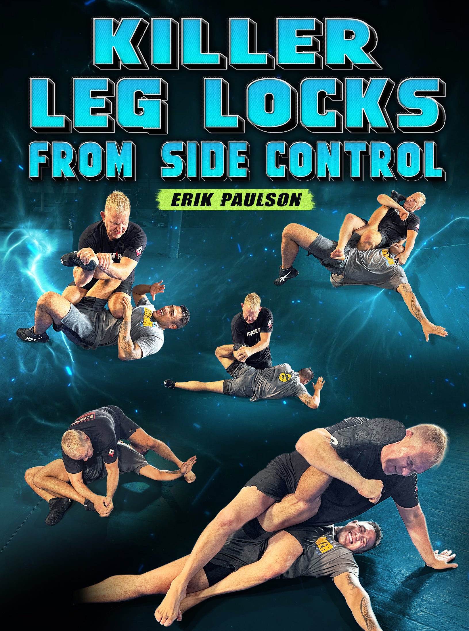 Killer Leglocks From Side Control by Erik Paulson