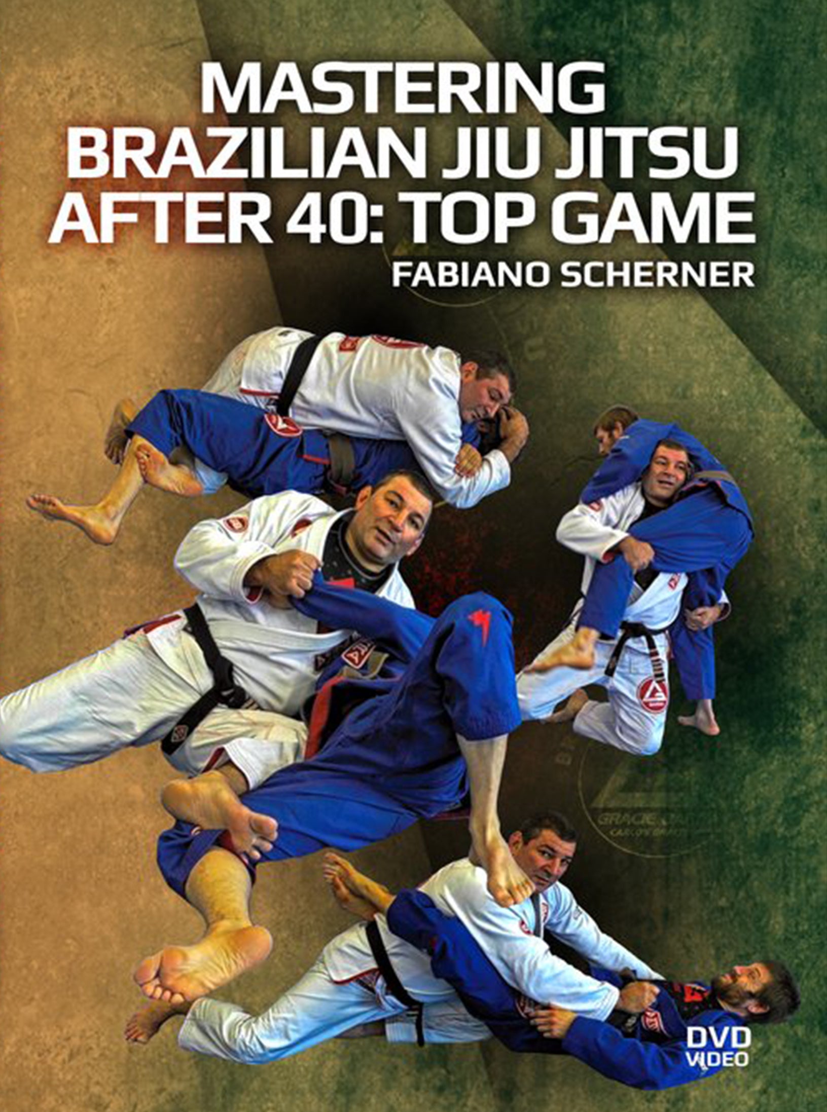 Mastering Brazilian Jiu Jitsu After 40: Top Game by Fabiano Scherner image 1