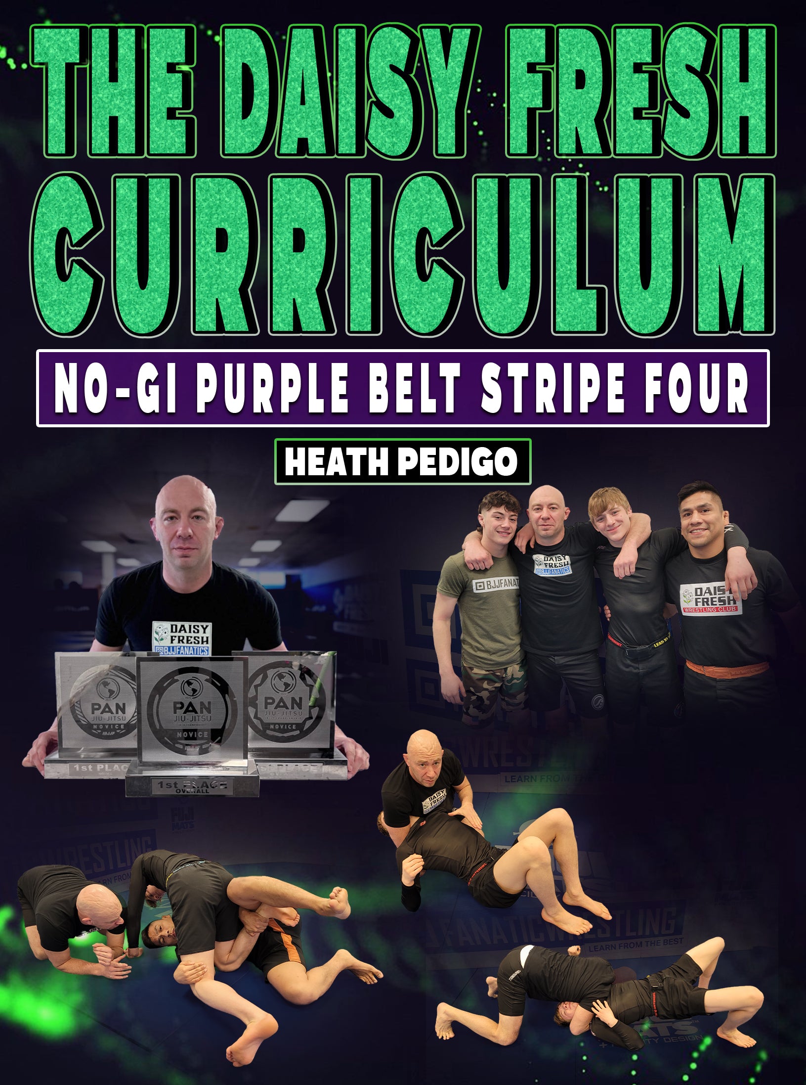 The Daisy Fresh Curriculum: No-Gi Purple Belt Stripe Four by Heath Pedigo