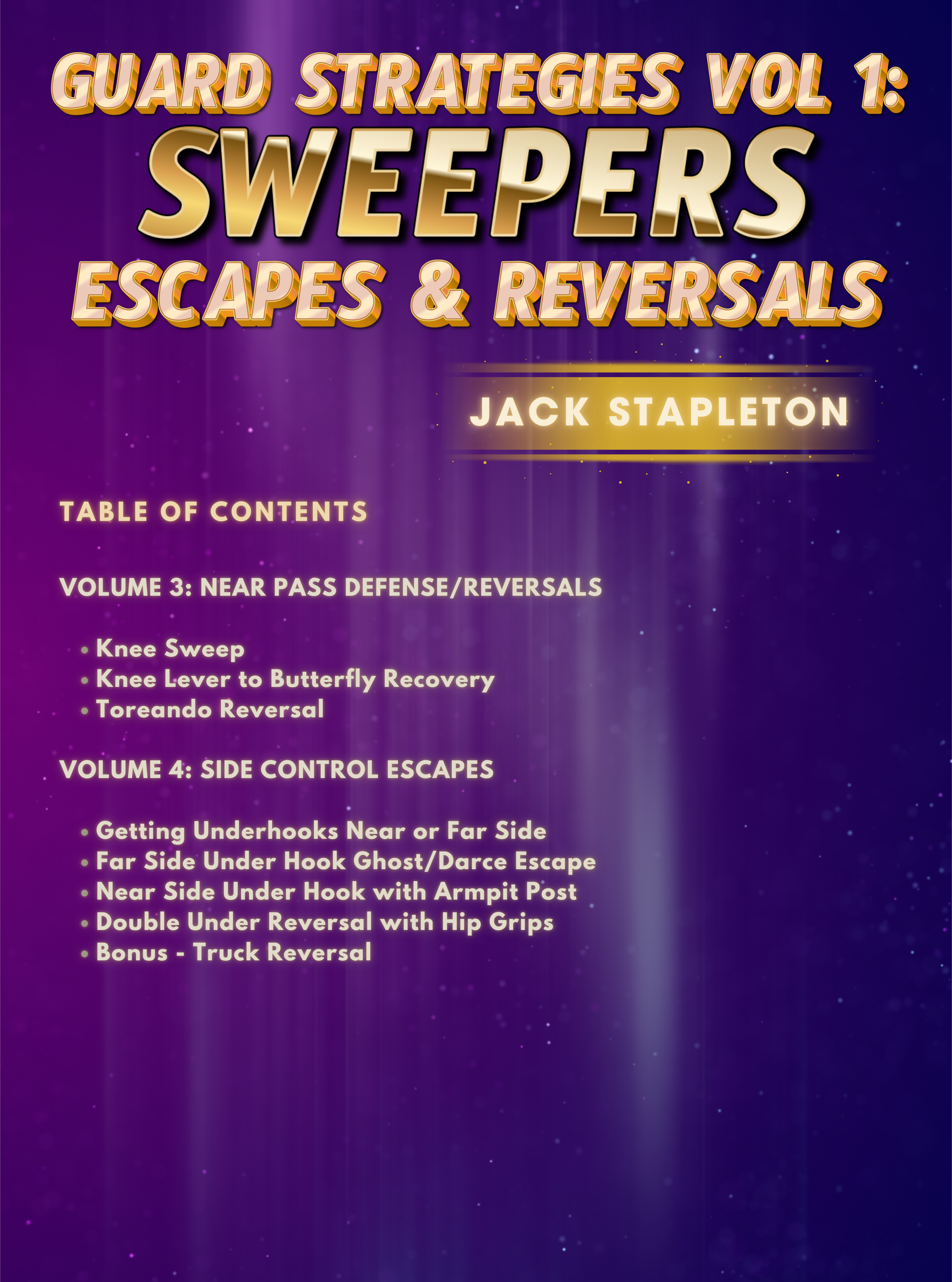 Guard Strategies Vol 1: Sweeps, Escapes and Reversals by Jack Stapleton