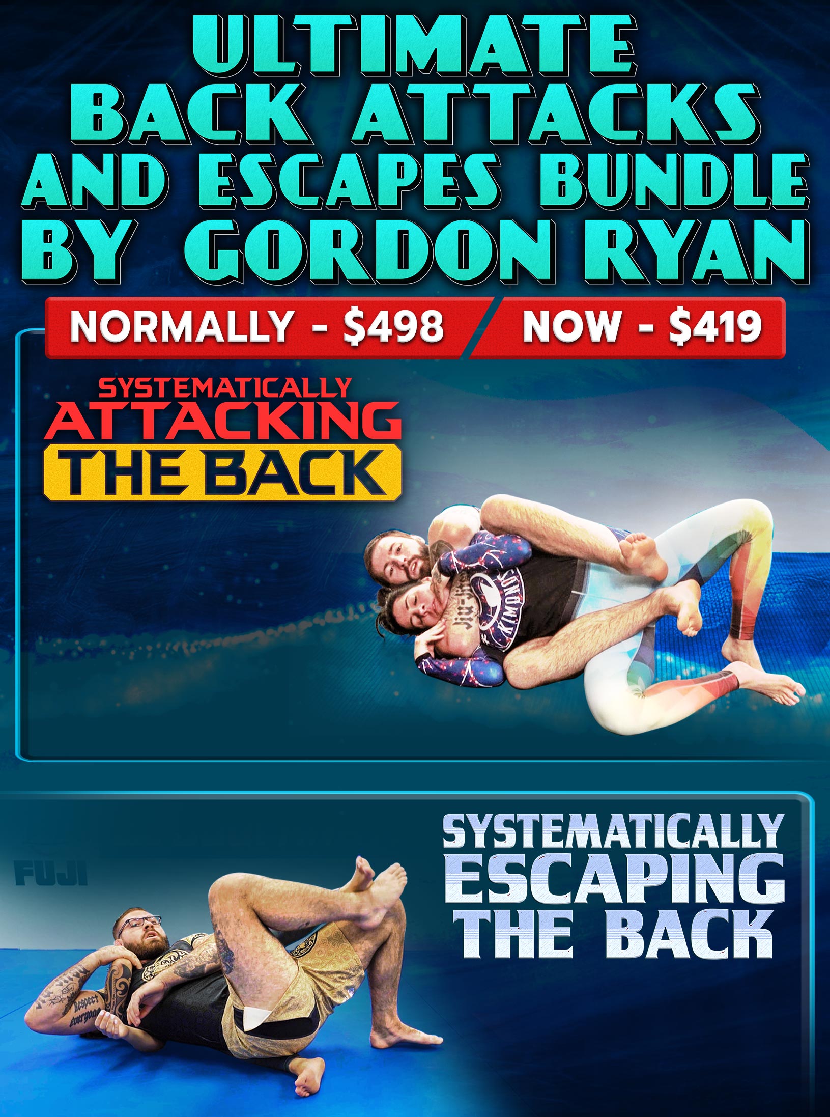 Ultimate Back Attacks and Escapes Bundle by Gordon Ryan
