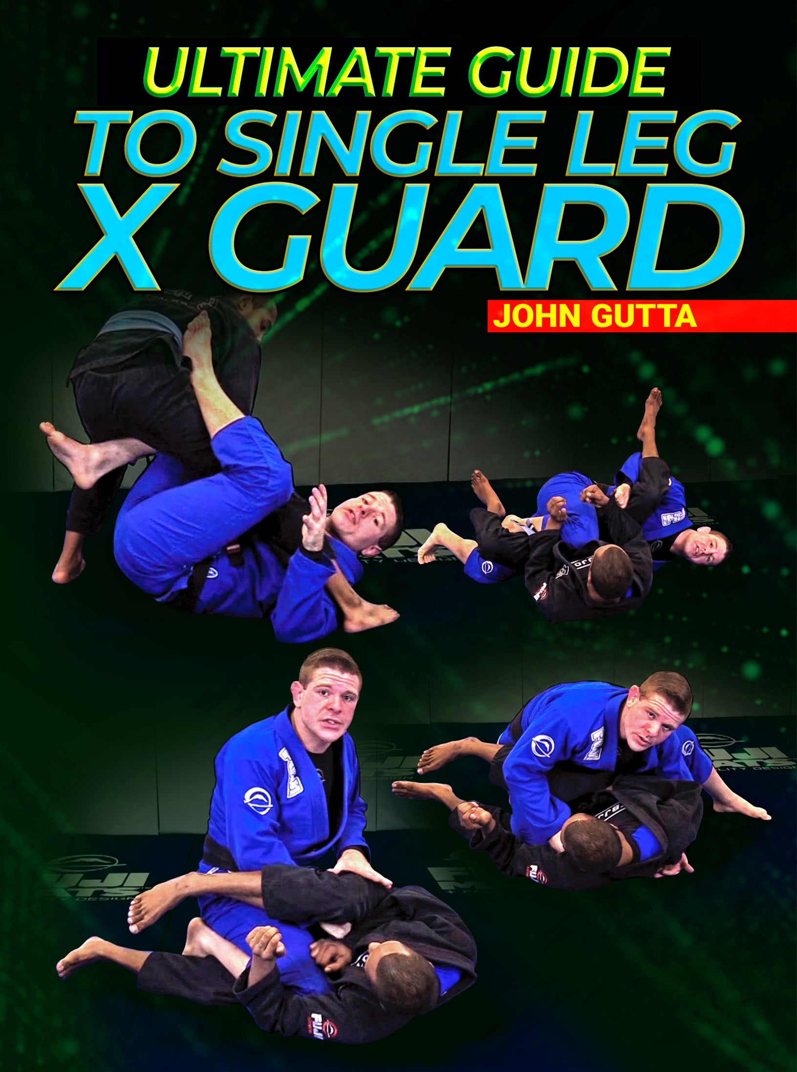 Ultimate Guide To The Single Leg X Guard by John Gutta image 1