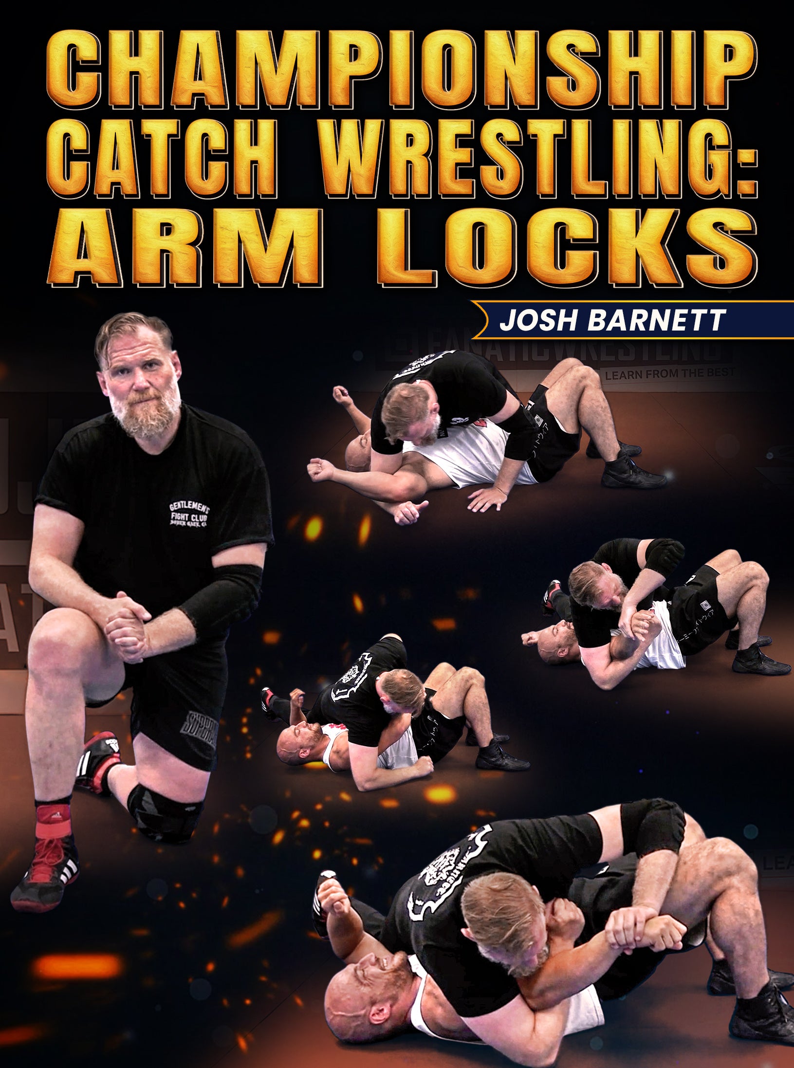 Championship Catch Wrestling: Arm Locks by Josh Barnett image 1