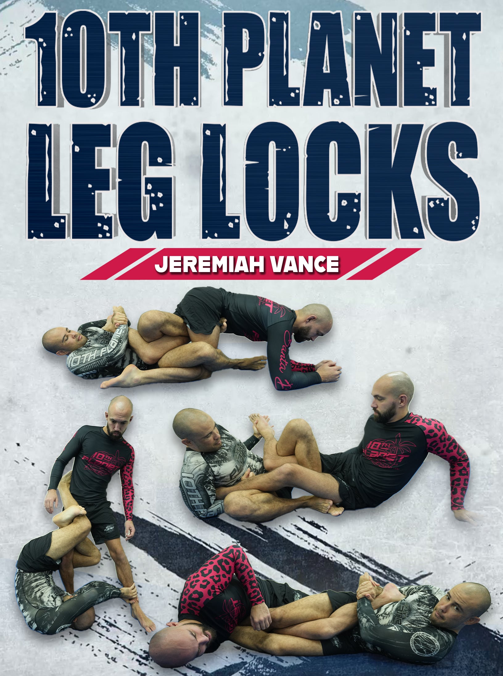 10th Planet Leg Locks by Jeremiah Vance
