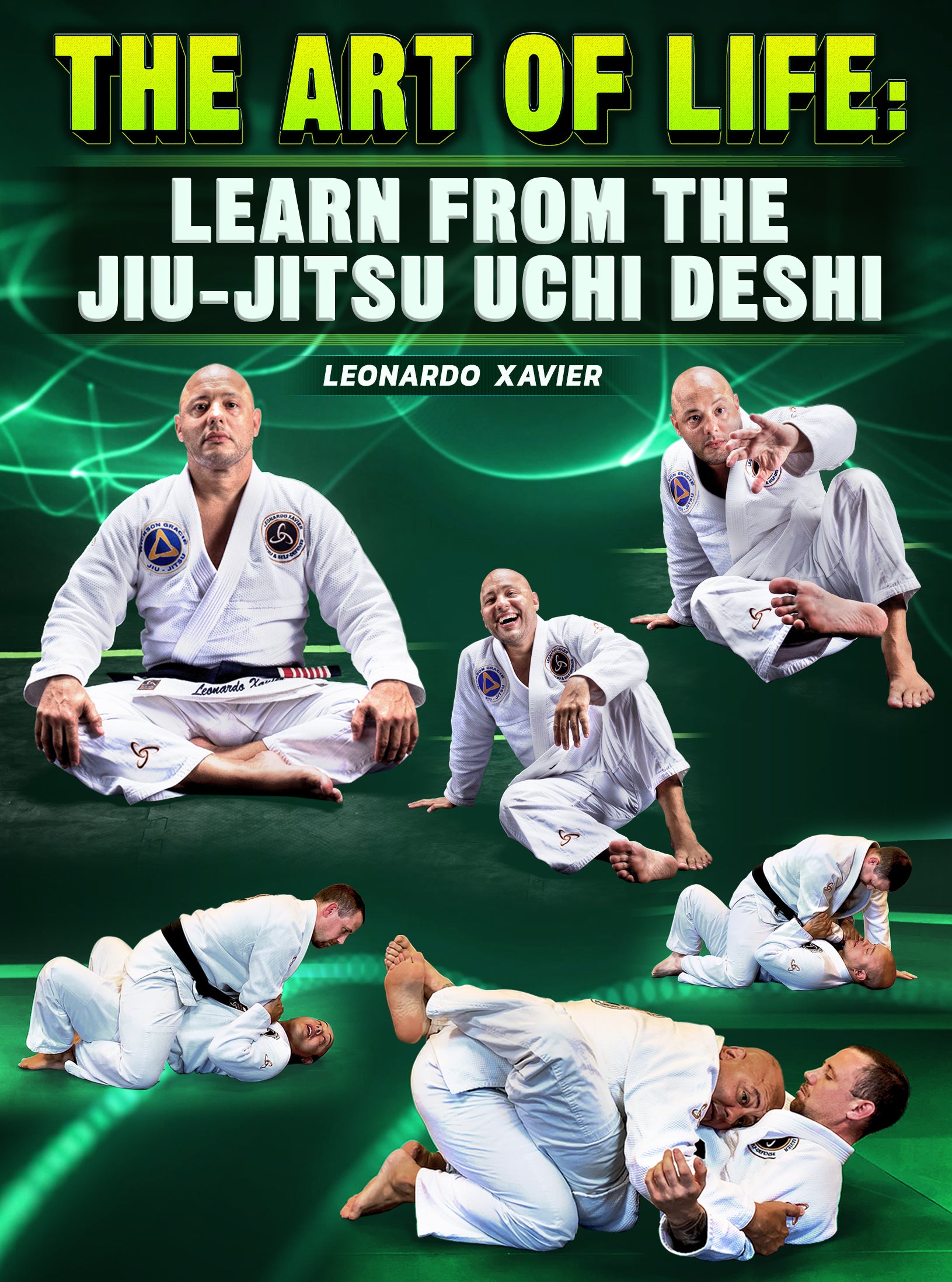 The Art of Life: Learn From The Jiu Jitsu Ushi Deshi by Leonardo Xavier image 1