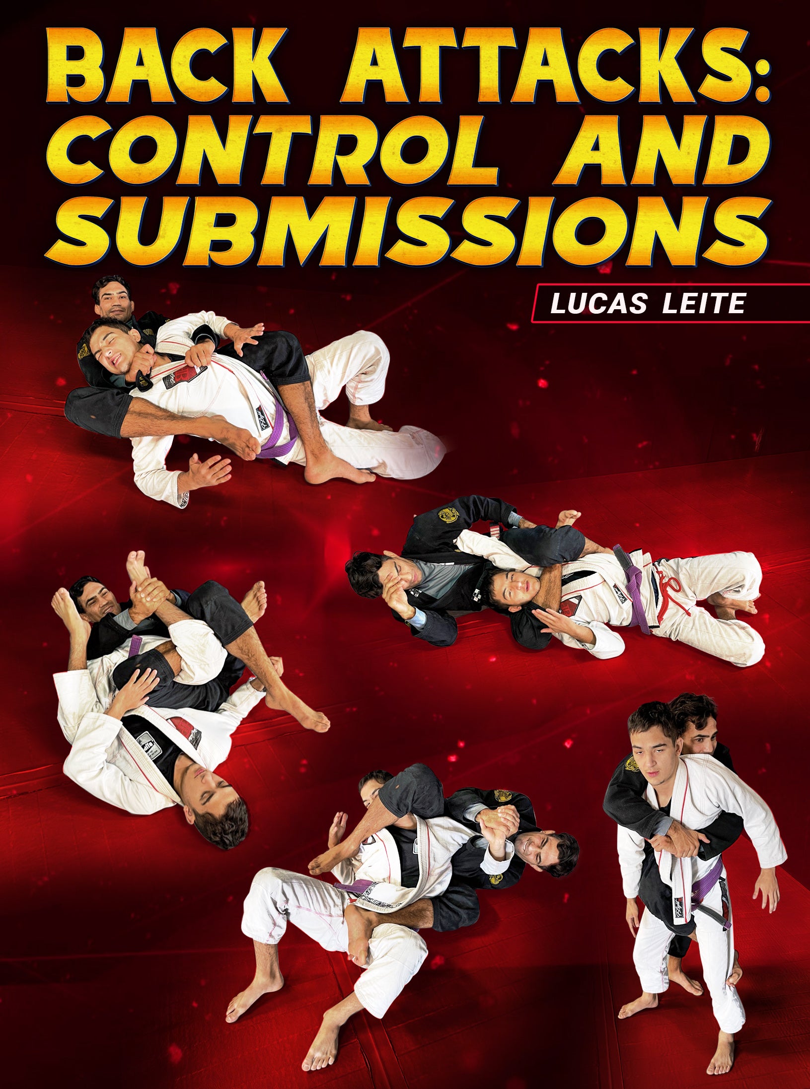 Back Attacks: Control and Submissions by Lucas Leite image 1