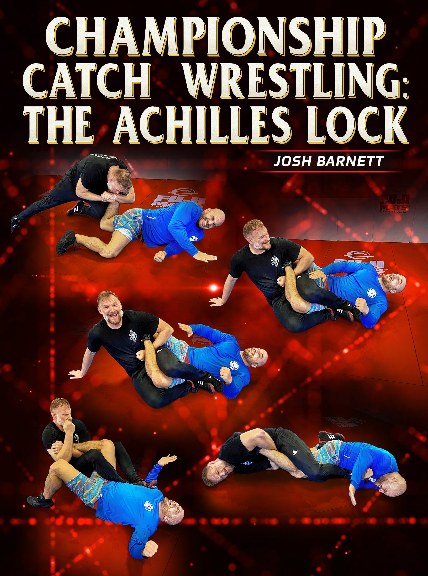 Championship Catch Wrestling: The Achilles Lock by Josh Barnett image 1