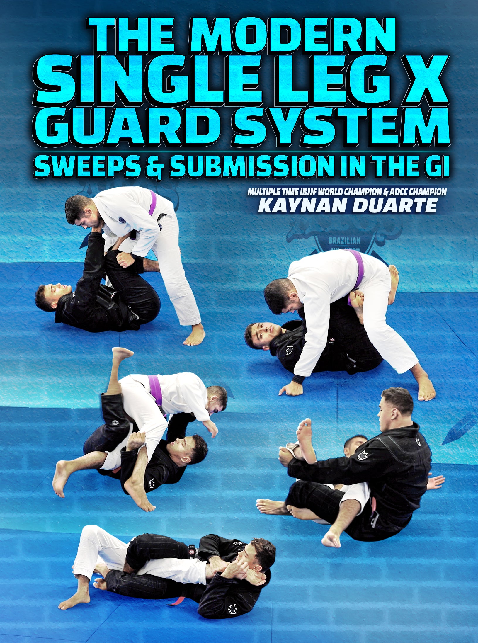 The Modern Single Leg X Guard System by Kaynan Duarte image 1