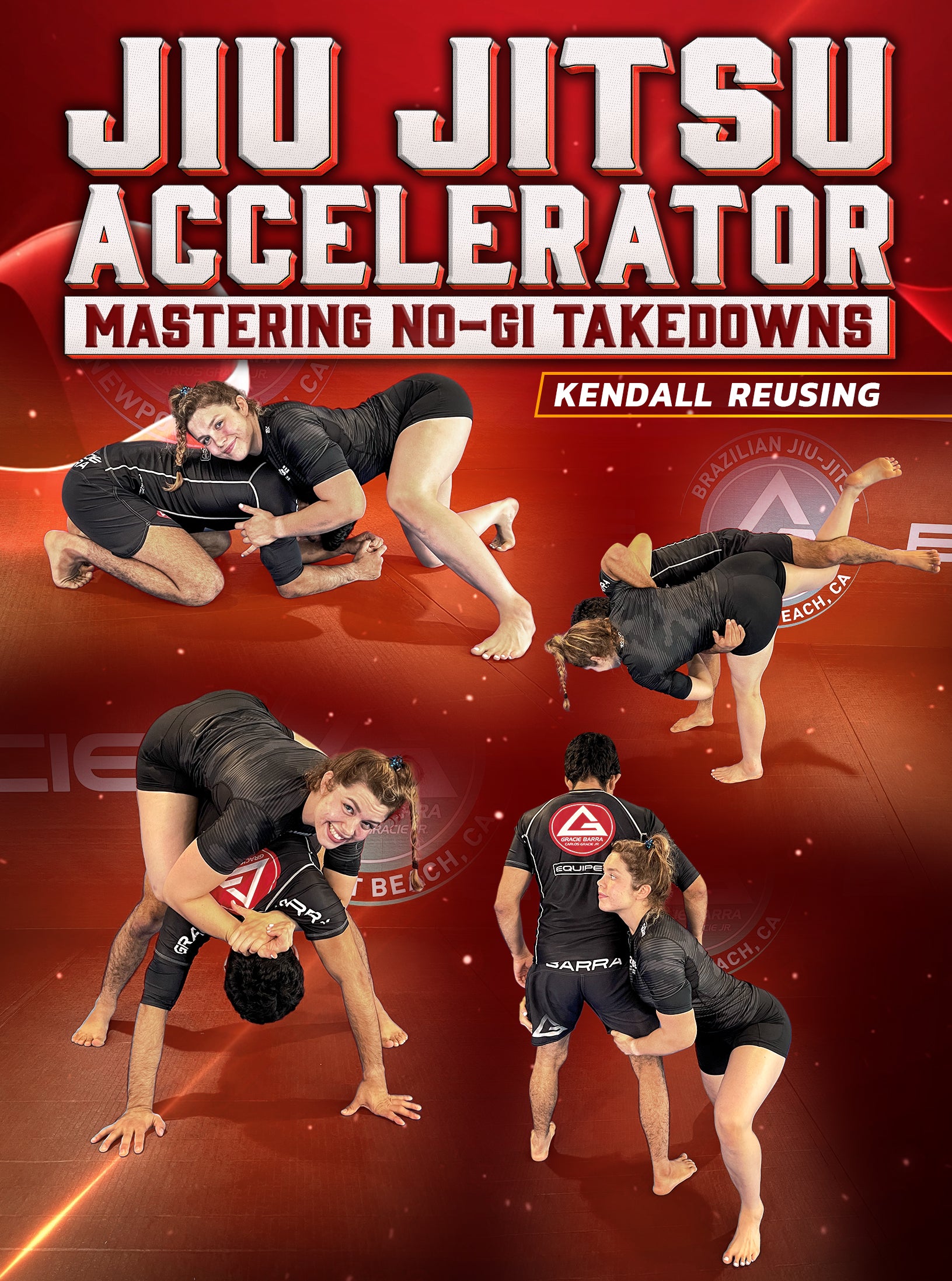 Jiu Jitsu Accelerator: Mastering No Gi Takedowns by Kendall Reusing