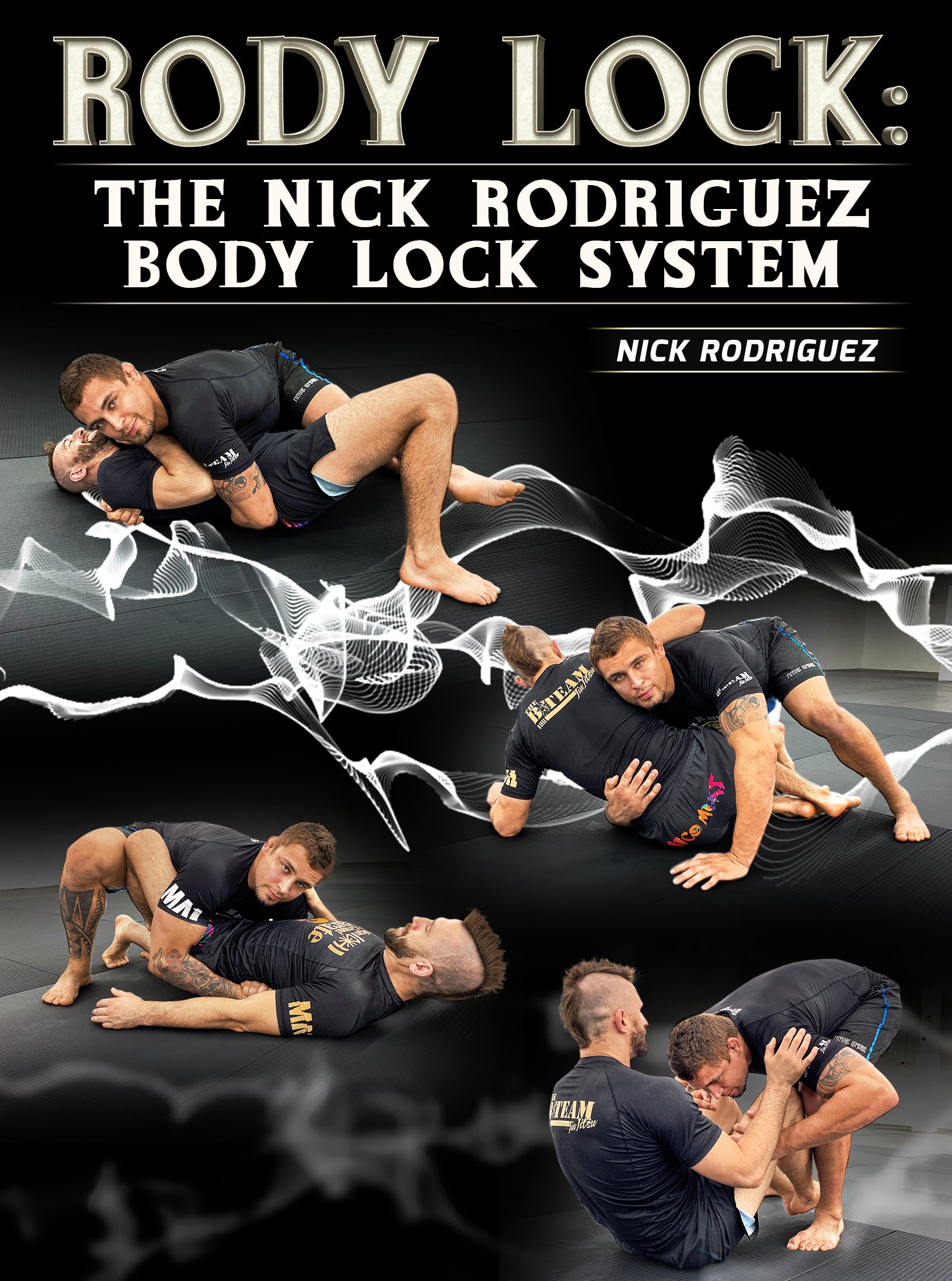 Rody Lock: The Nick Rodriguez Body Lock System by Nick Rodriguez image 1