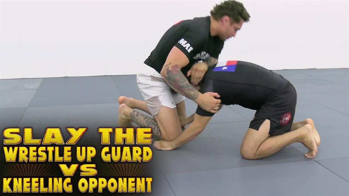 Slay The Wrestle Up Guard vs Kneeling Opponent by Nick Rodriguez image 3