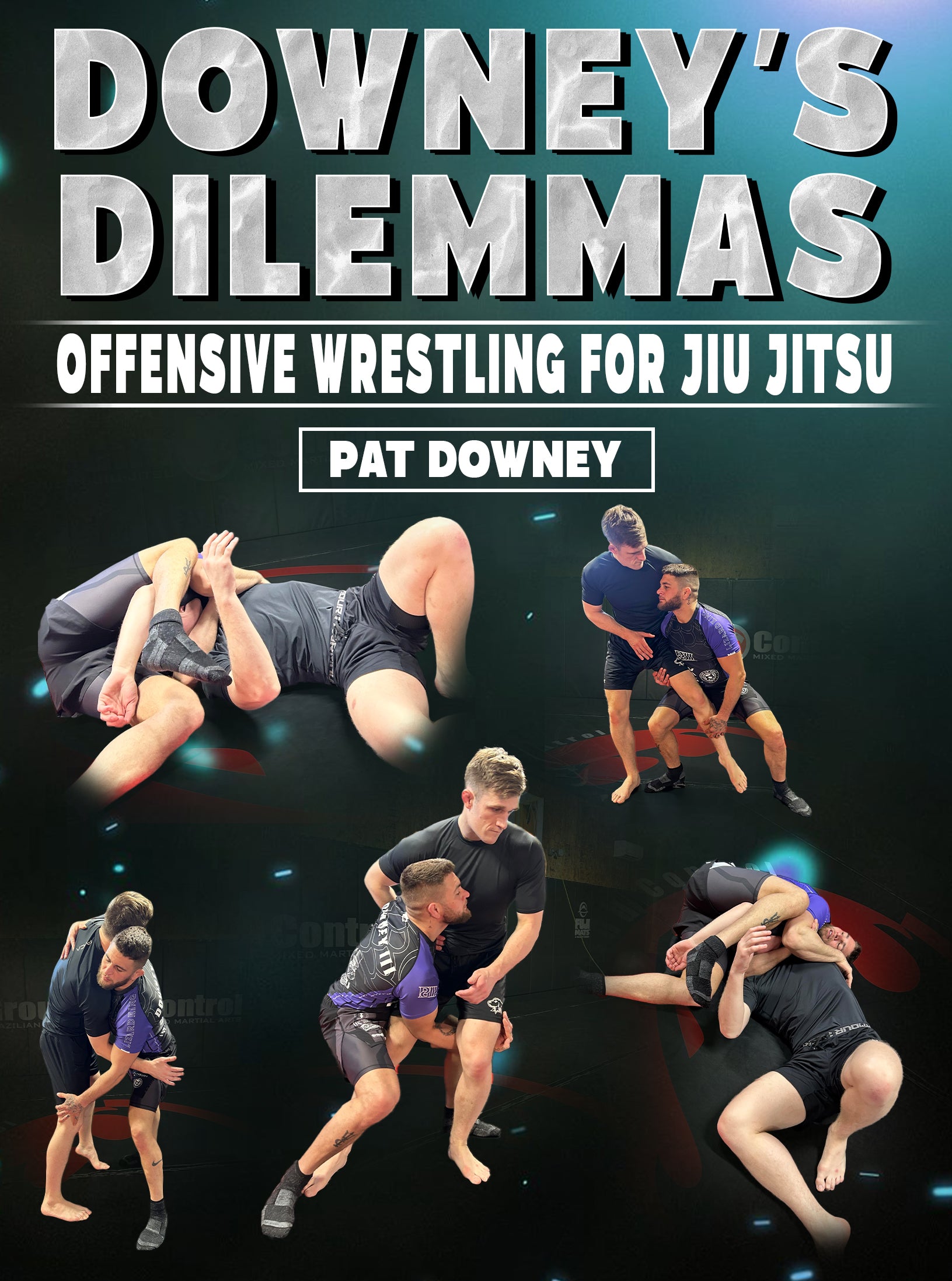 Downey's Dilemmas: Offensive Wrestling for Jiu Jitsu by Pat Downey image 1