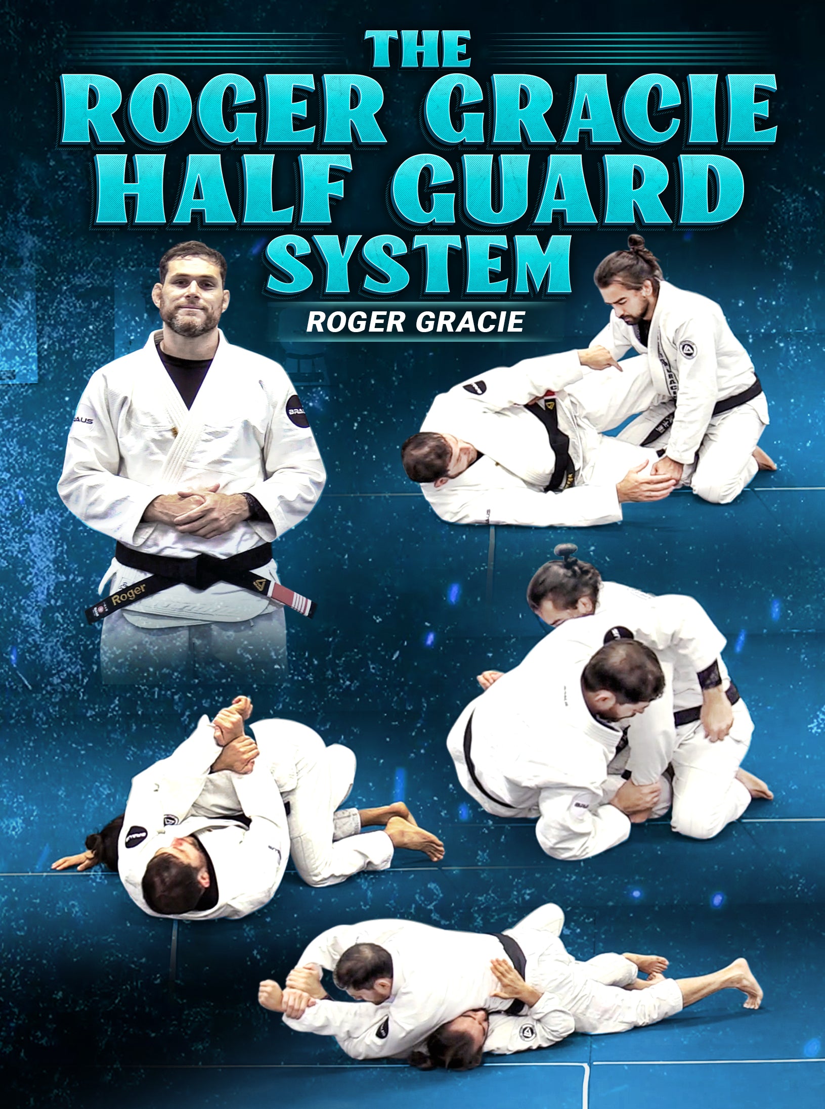 The Roger Gracie Half Guard System by Roger Gracie image 1