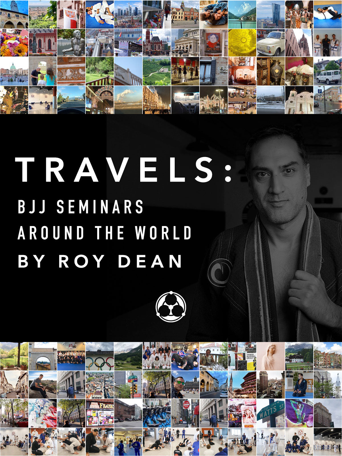 Travels: BJJ Seminars Around the World Digital Only by Roy Dean