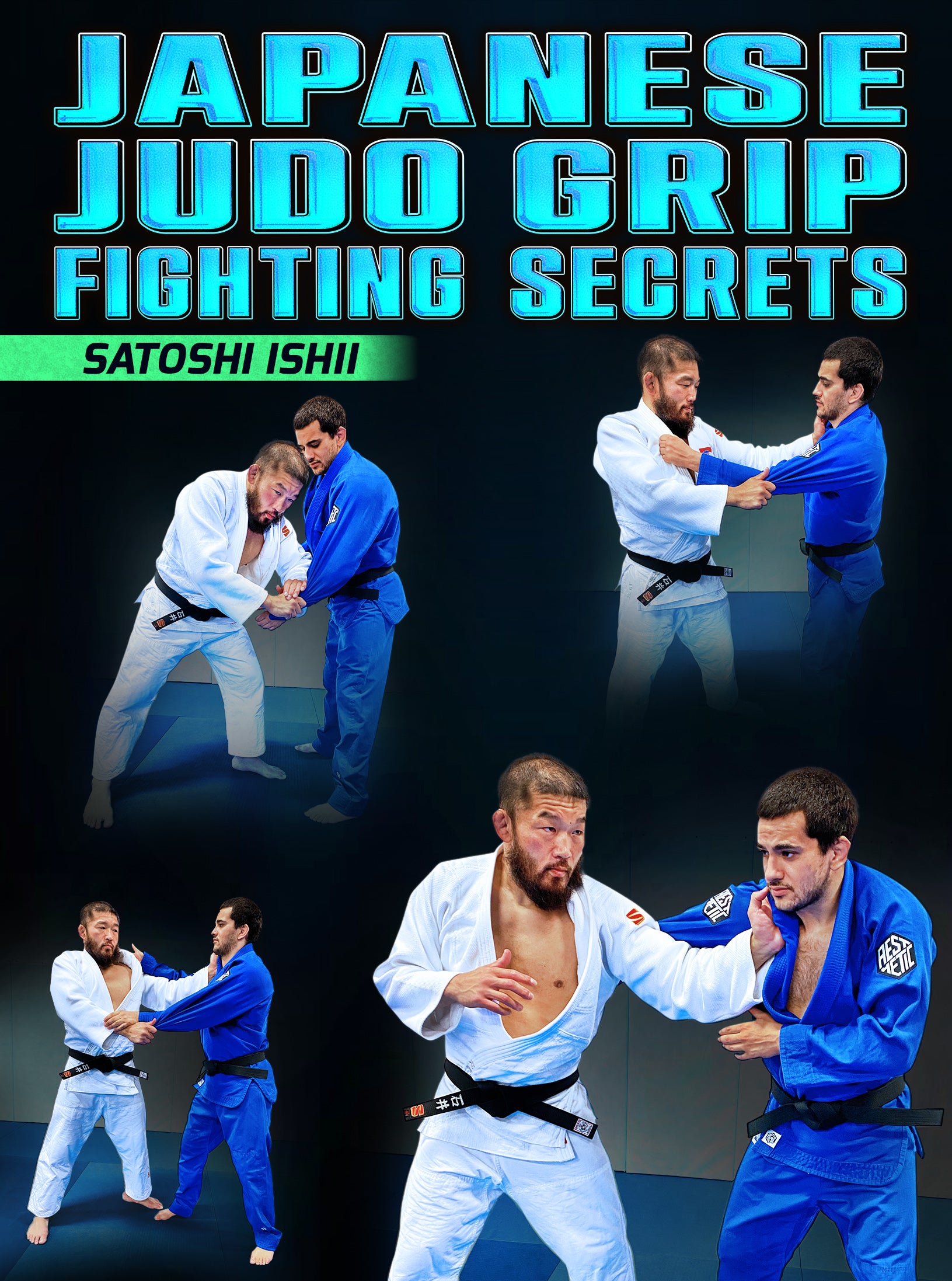 Japanese Judo Grip Fighting Secrets by Satoshi Ishii image 1