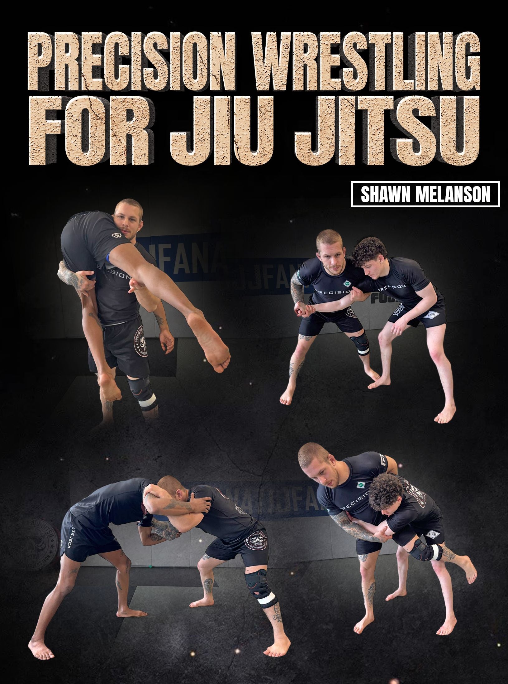 Precision Wrestling For Jiu Jitsu by Shawn Melanson image 1