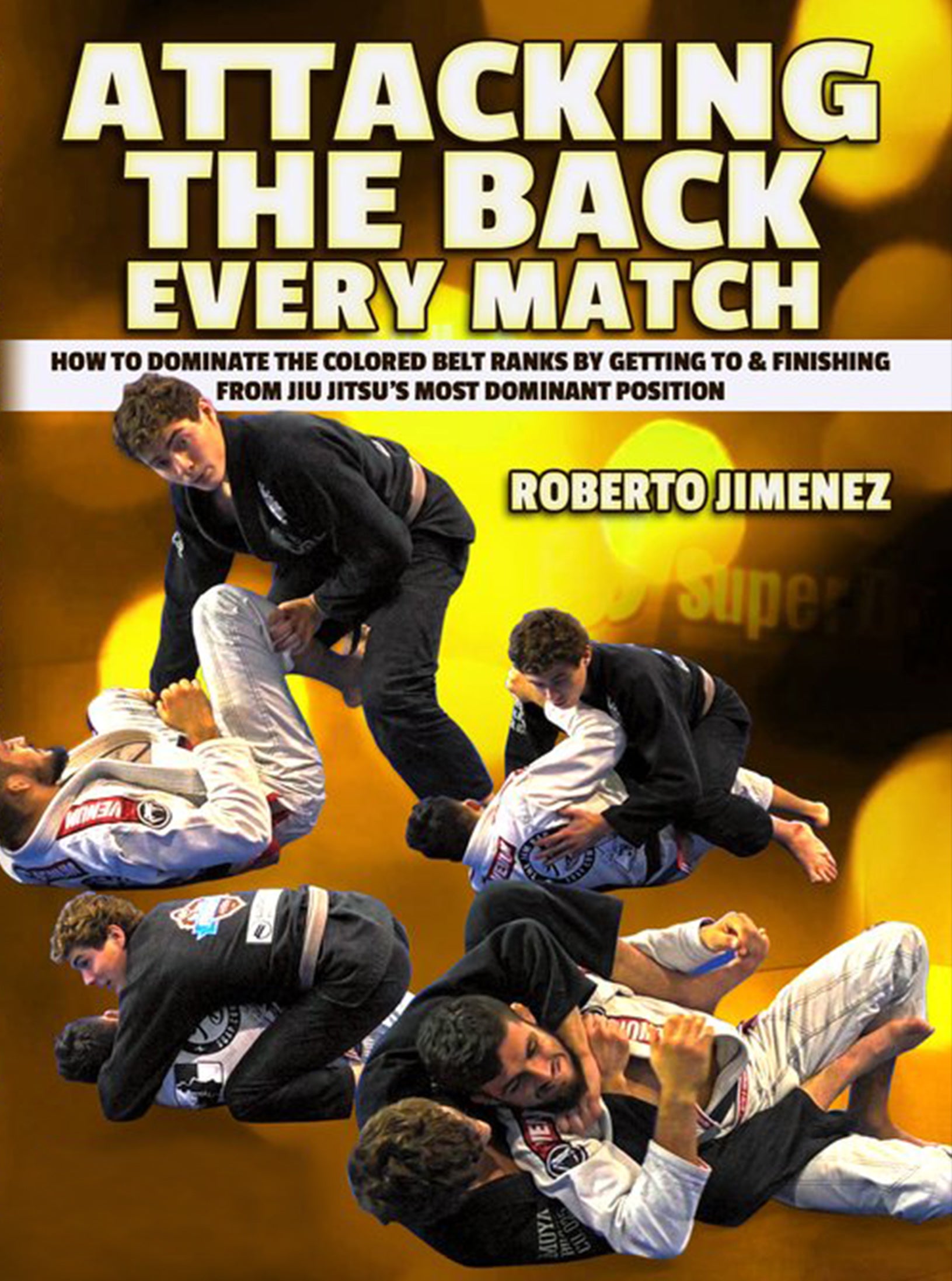Attacking The Back Every Match by Roberto Jimenez image 1