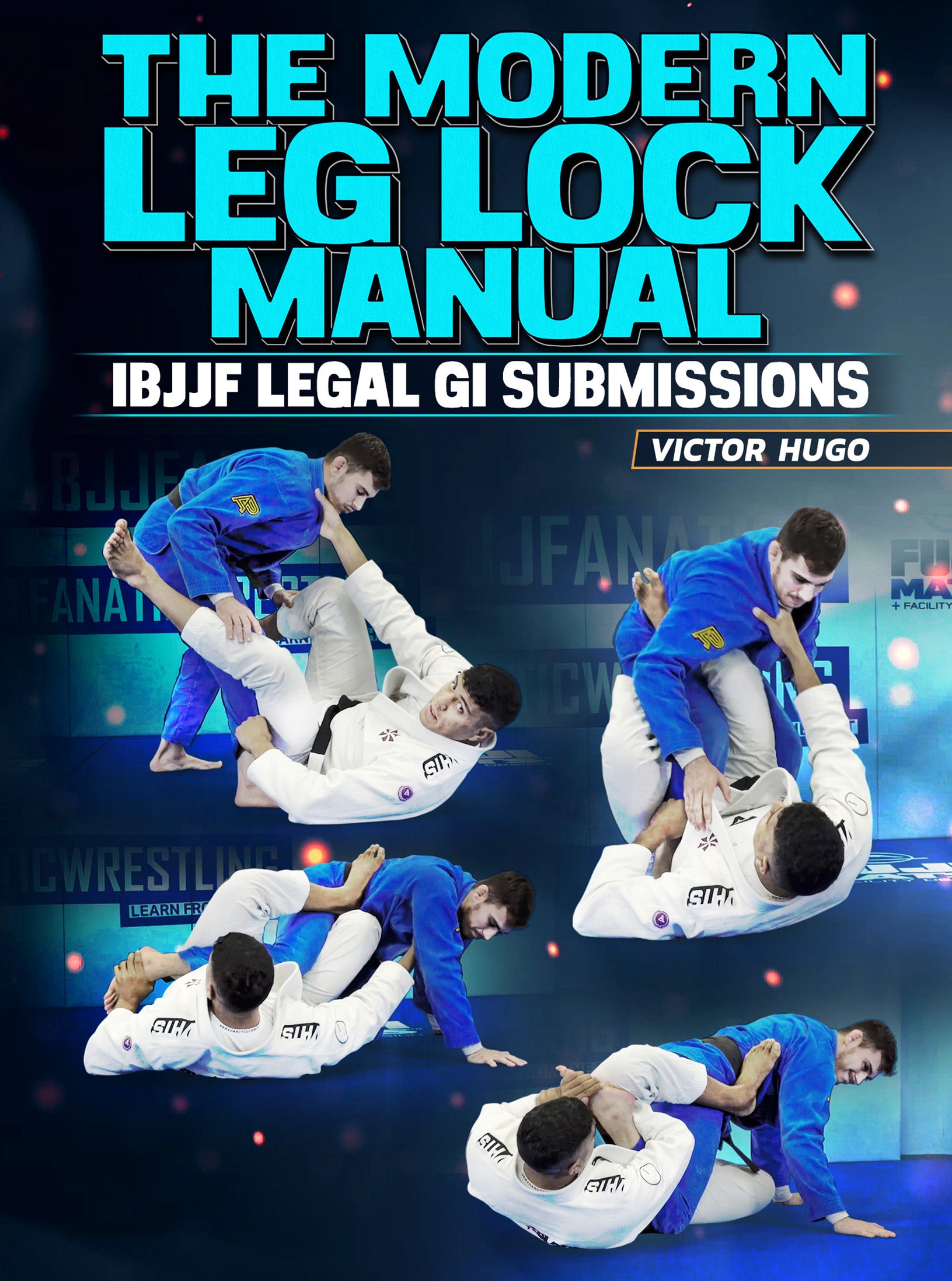 The Modern Leg Lock Manual by Victor Hugo image 1