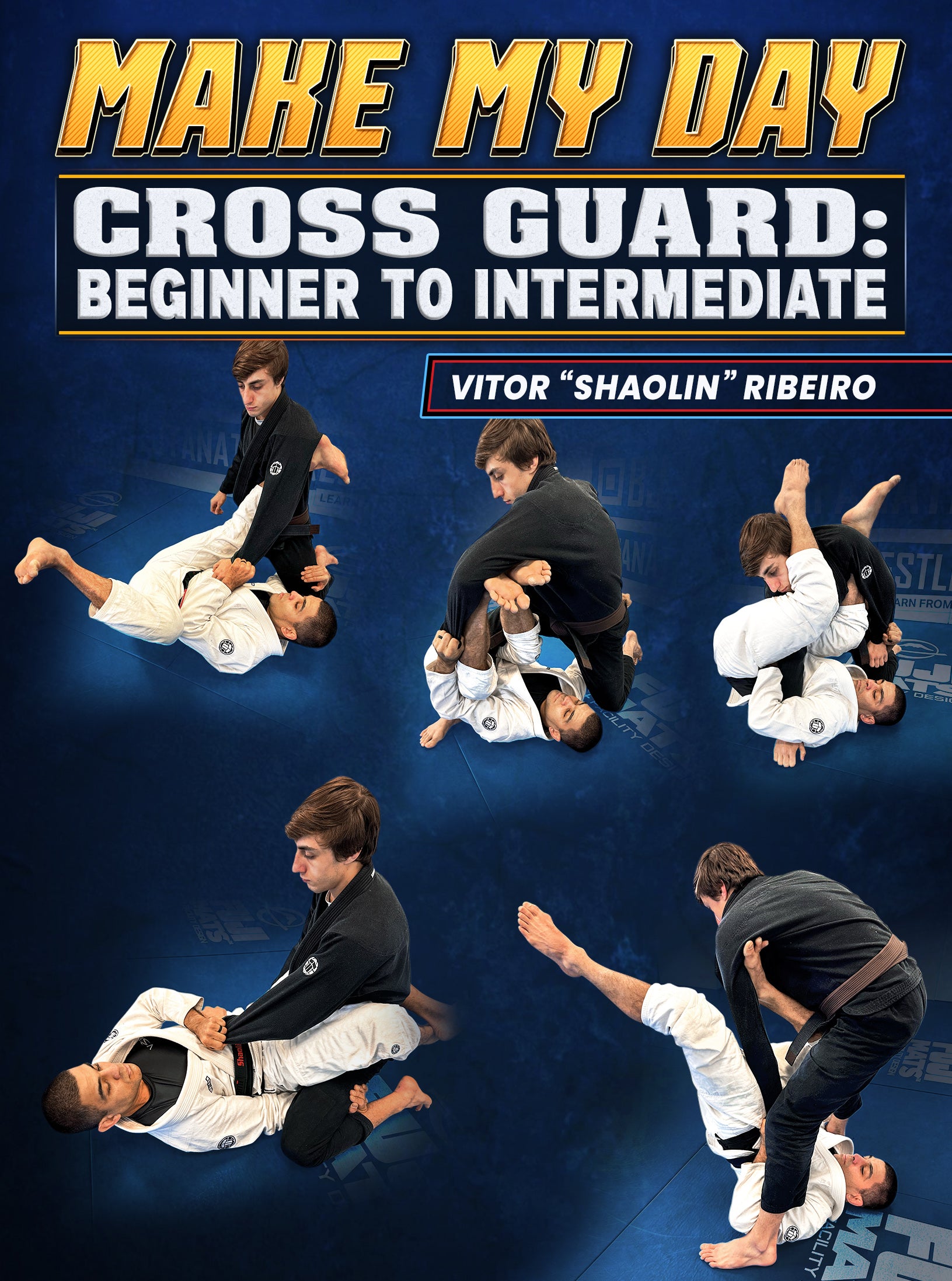 Make My Day Cross Guard: Beginner To Intermediate by Vitor Ribeiro image 1