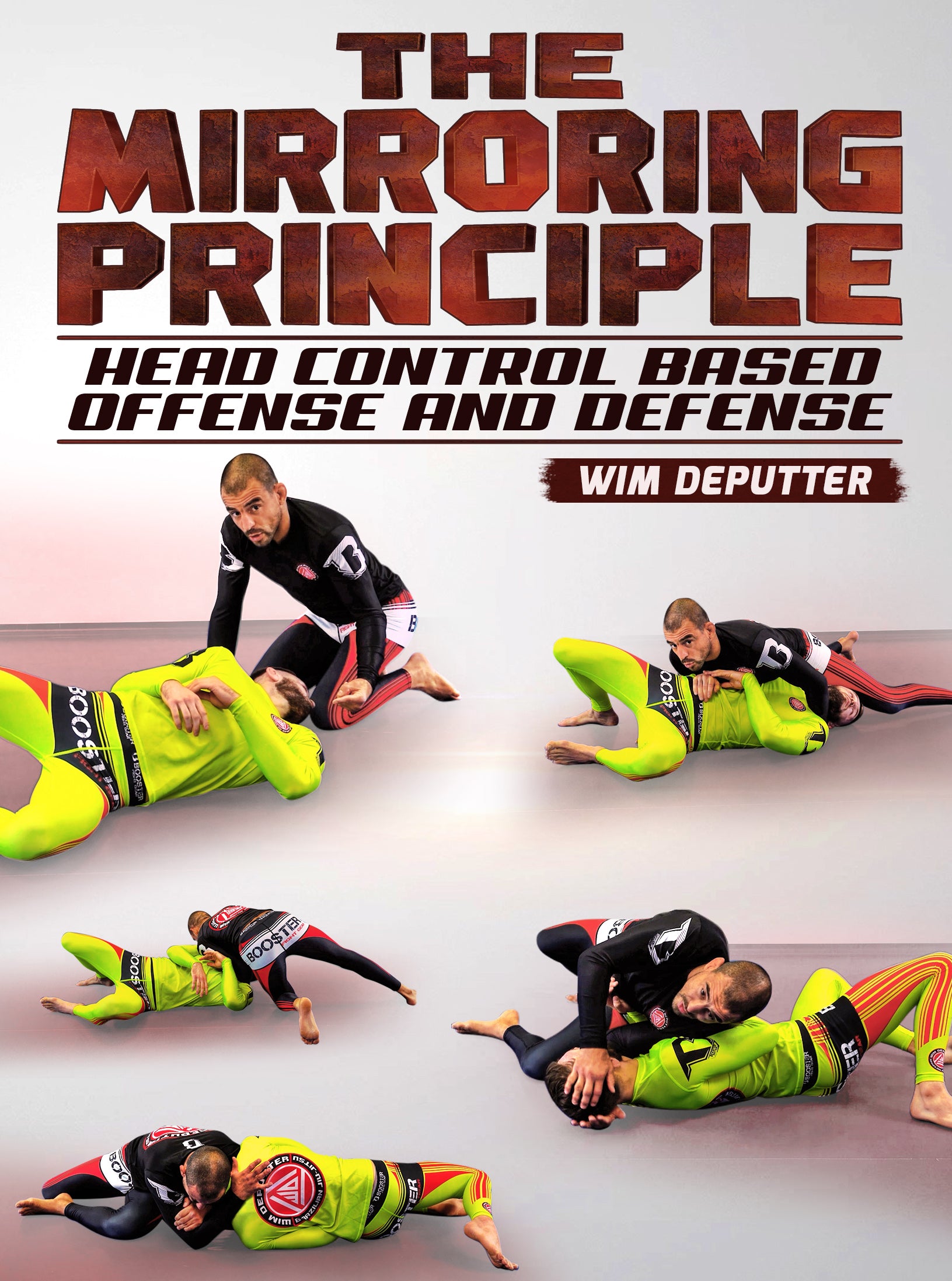 The Mirroring Principle: Head Control Based Offense and Defense by Wim Deputter image 1