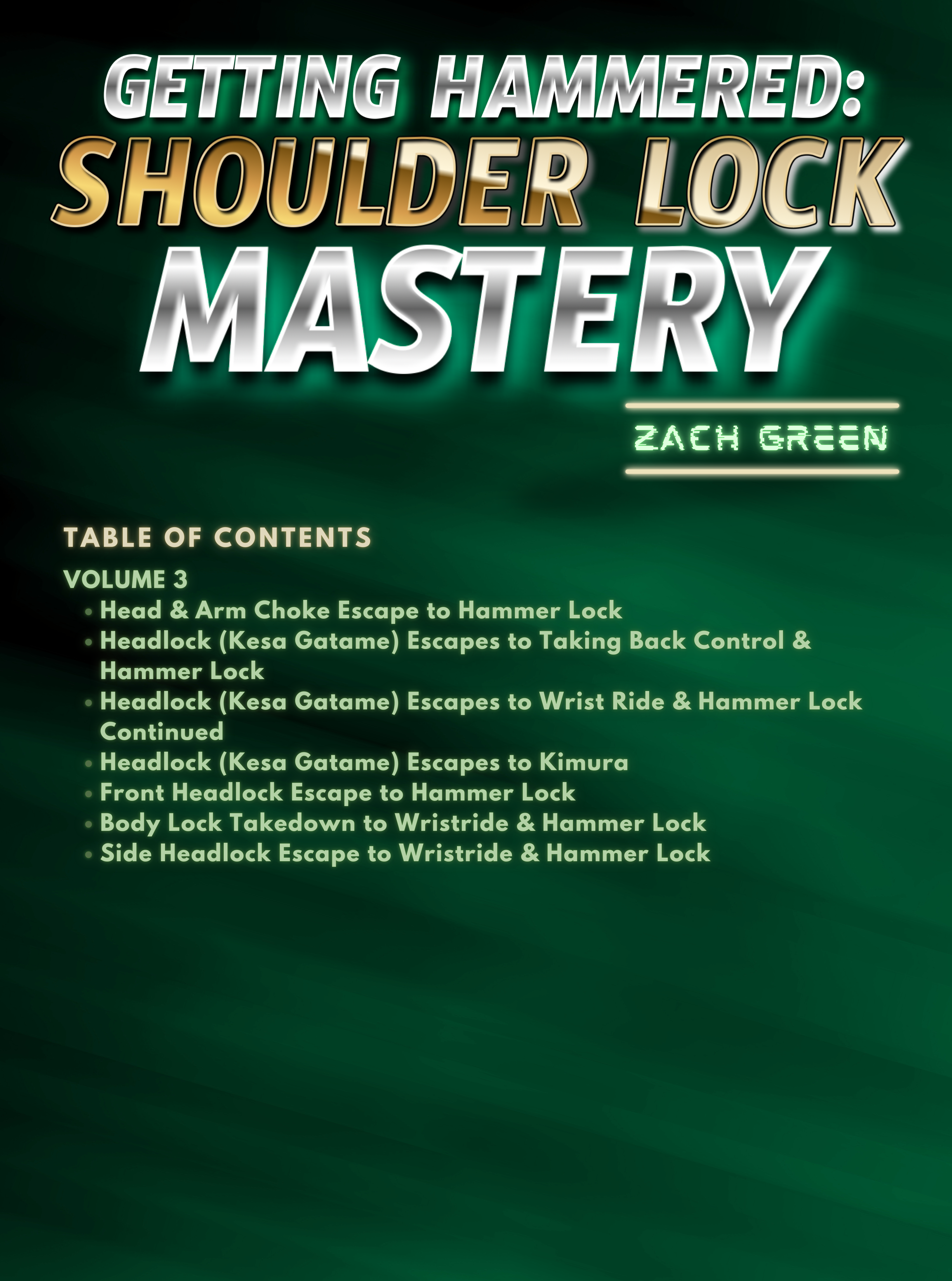 Getting Hammered: Shoulder Lock Mastery by Zach Green image 2