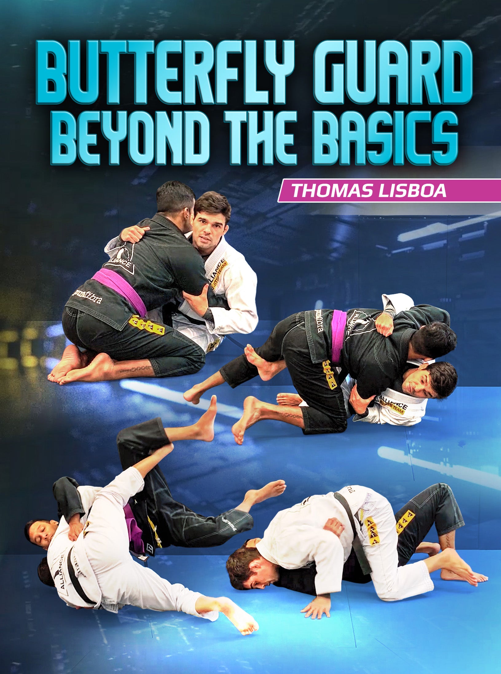 Butterfly Guard Beyond The Basics by Thomas Lisboa