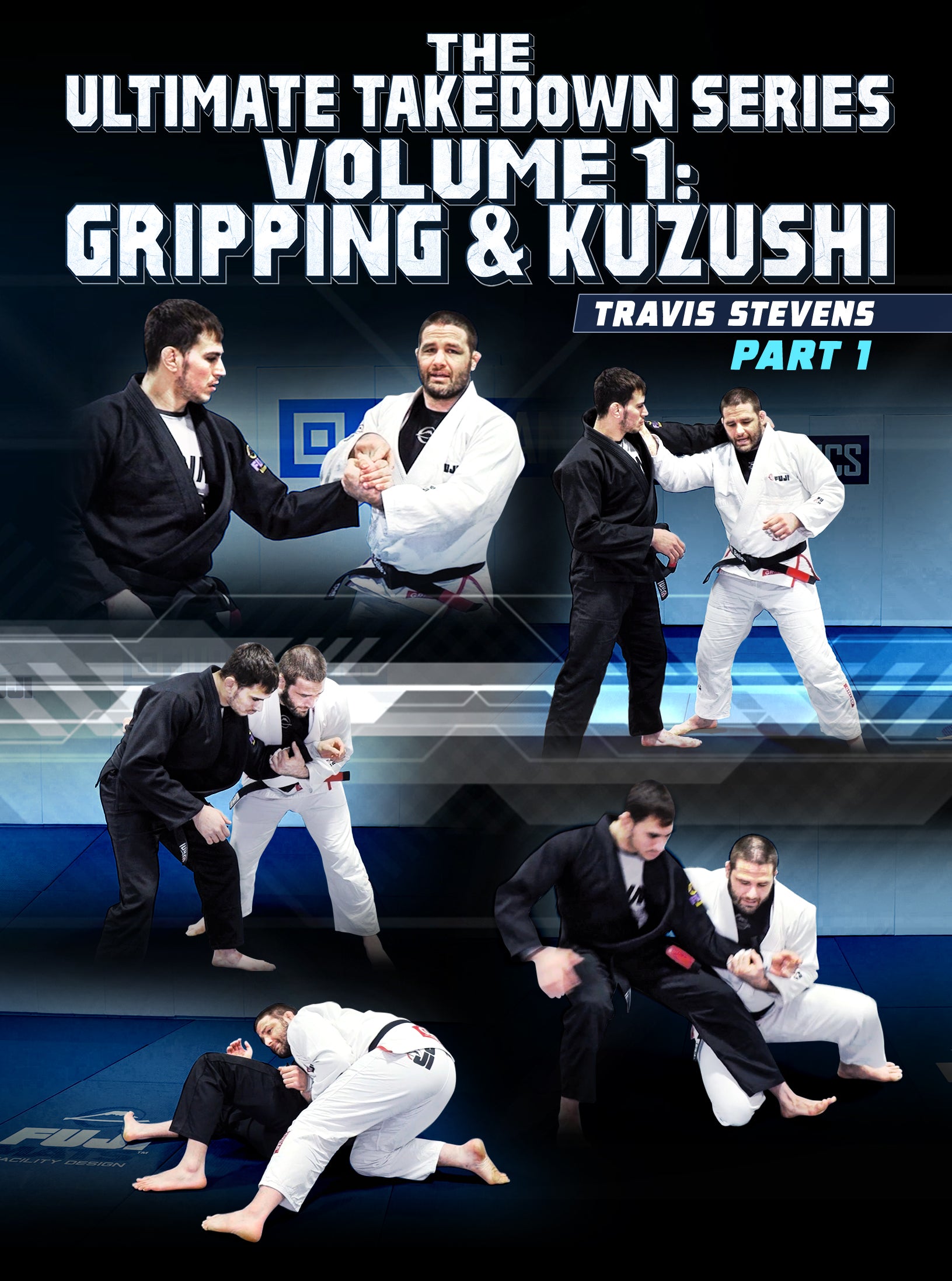 The Ultimate Takedown Series Volume 1: Gripping & Kuzushi by Travis Stevens image 1