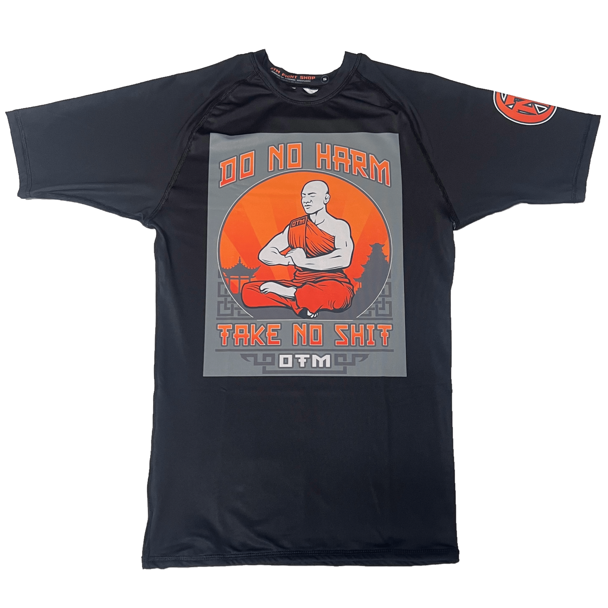 OTM DO NO HARM TAKE NO SH*T Rashgaurd