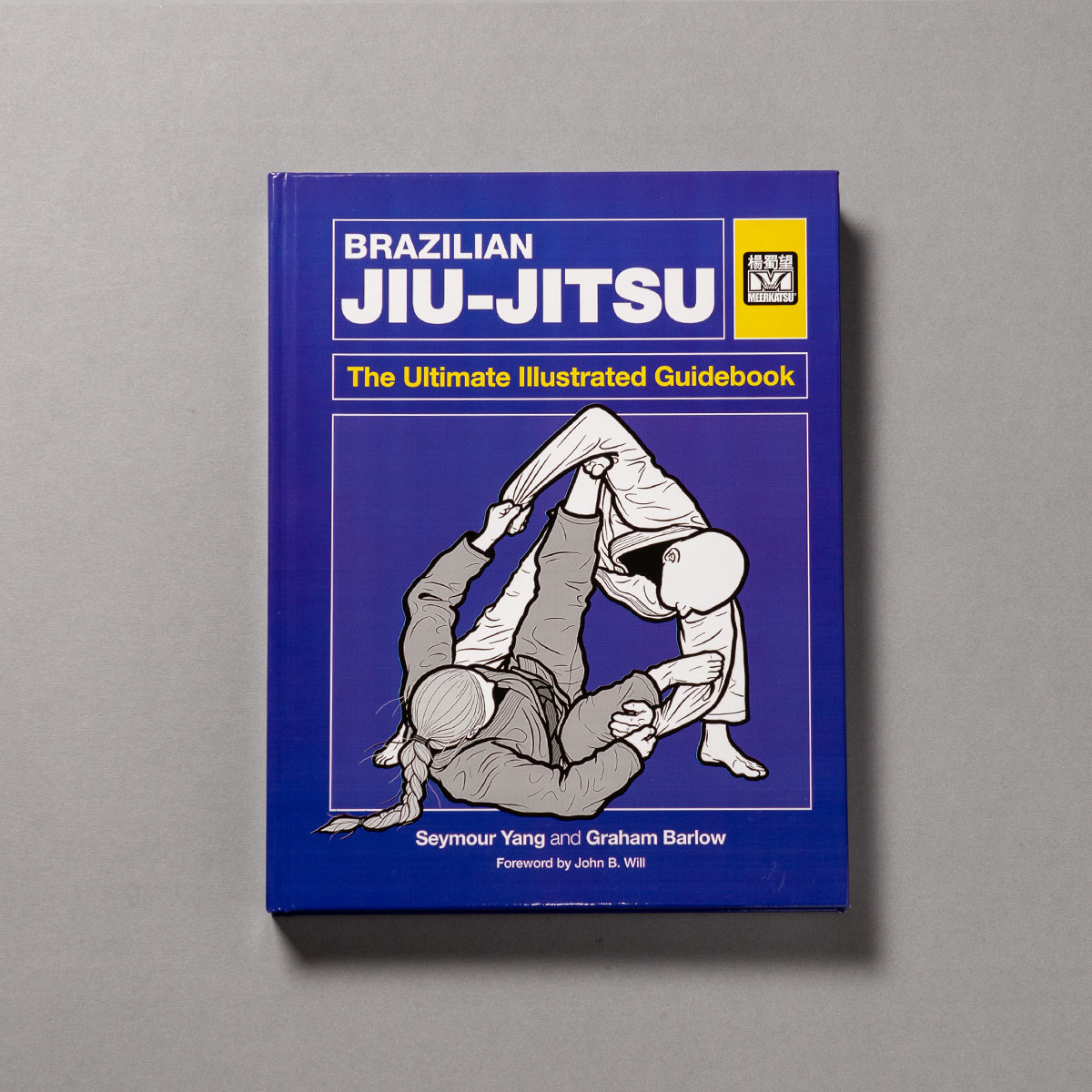 Brazilian Jiu-Jitsu: The Ultimate Illustrated Guidebook
