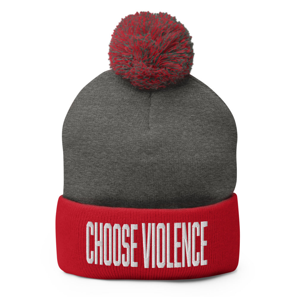 Choose Violence Pom-Pom Beanie