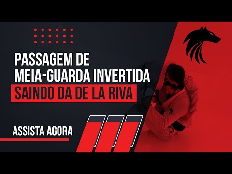 PASSAGEM DE MEIA-GUARDA INVERTIDA SAINDO DA DE LA RIVA / BLACKWOLF JIU JITSU