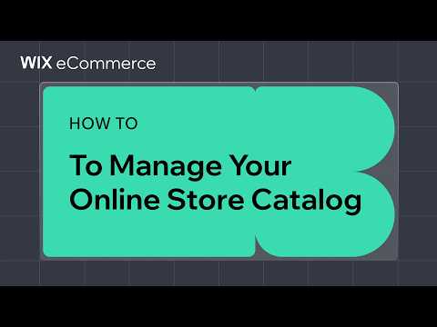 How to manage your Online Store catalog