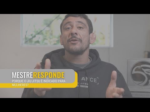 MESTRE RESPONDE: Porque o Jiu-Jitsu é indicado para mulheres?