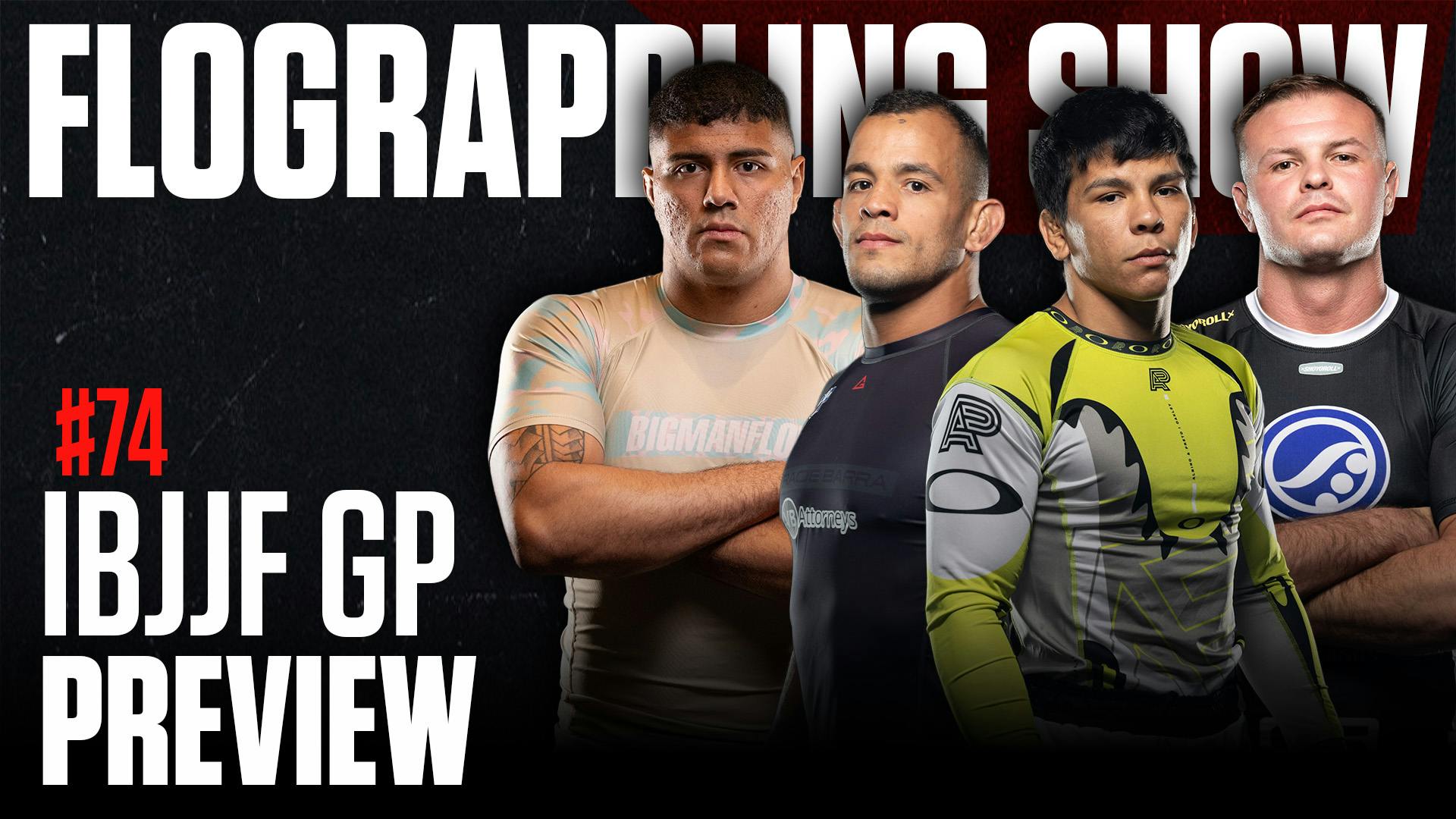 #74 - Previewing The IBJJF Absolute Grand Prix