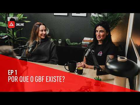 EP 1 — Why the GBF Program Exists - Women’s Jiu-Jitsu: A Four-Part Conversation