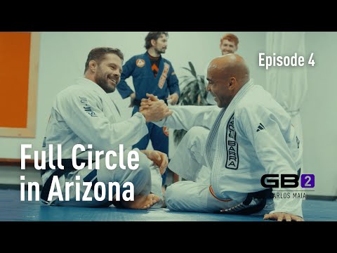 GB2 by Carlos Maia: Full Circle in Arizona | Docuseries – Episode 4