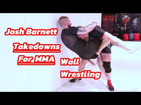 Josh Barnett - Takedowns For MMA: Wall Wrestling
