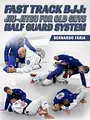 Fast Track BJJ: Jiu Jitsu for Old Guys - Half Guard System by Bernardo Faria image 1