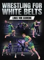 Wrestling for White Belts by Linus von Schrenk image 1