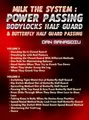 Milk the System: Power Passing Body Locks Half Guard & Butterfly Half Guard Passing by Dan Manasoiu image 2