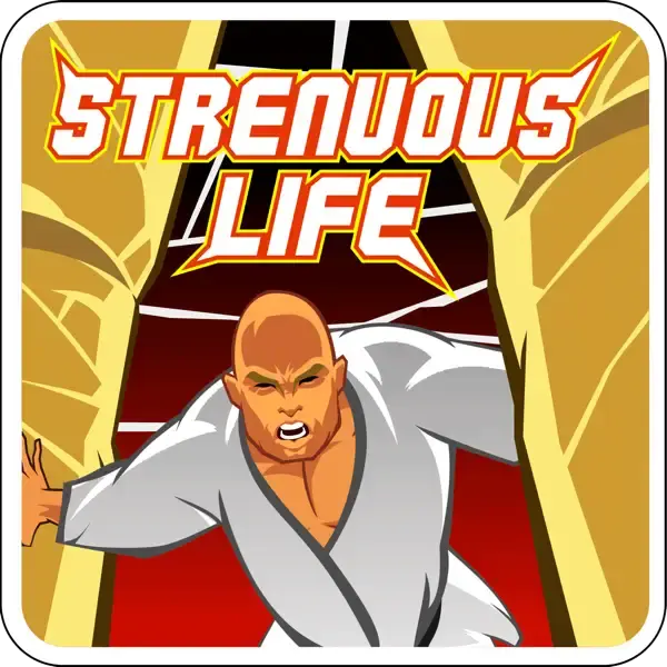 The Strenuous Life Podcast