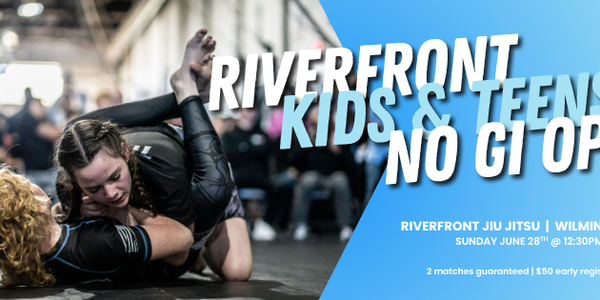 Riverfront Kids & Teens No Gi Open