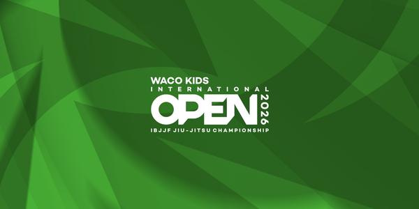 Waco Kids International Open IBJJF Jiu-Jitsu Championship 2026
