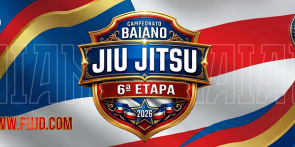 6ª ETAPA DO CAMPEONATO BAIANO DE JIU-JITSU FBJJE 2026