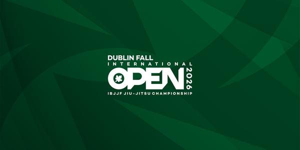 Dublin Fall International Open IBJJF Jiu-Jitsu Championship 2026